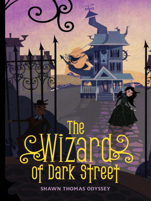 Title details for The Wizard of Dark Street by Shawn Thomas Odyssey - Available